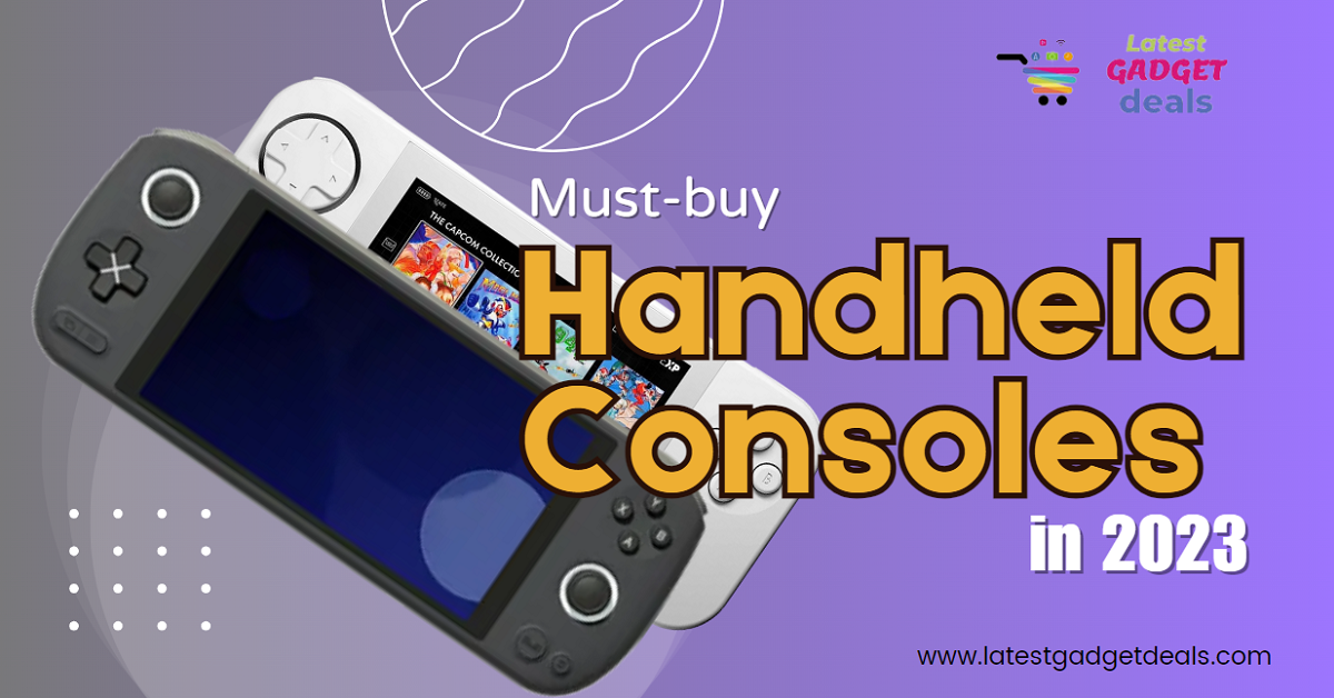 Mustbuy Handheld Consoles in 2024