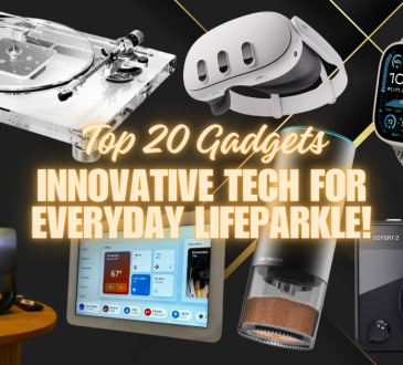 Top 20 Gadgets of 2024: Innovative Tech for Everyday Life